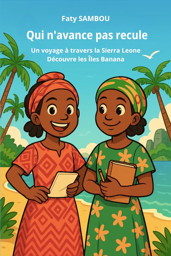 Couverture du livre jeunesse Qui n'avance pas recule, inspiré de Sierra Leone